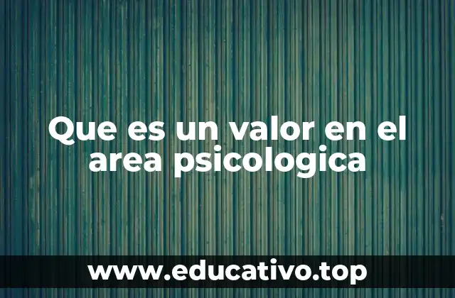 Cómo los valores psicológicos influyen en el comportamiento humano