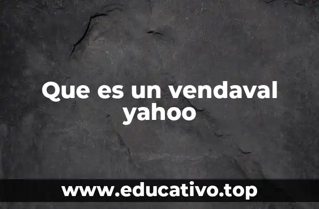 Que es un vendaval yahoo