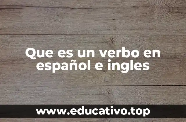 Que es un verbo en español e ingles