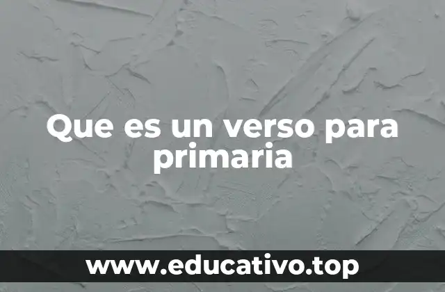 Que es un verso para primaria