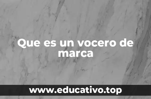 Que es un vocero de marca