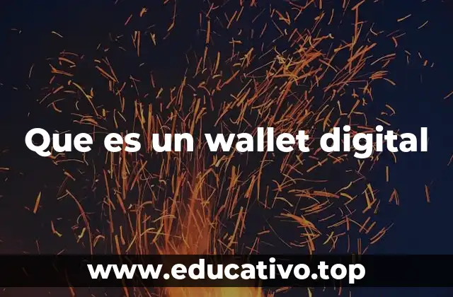 Que es un wallet digital