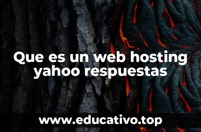 Que es un web hosting yahoo respuestas