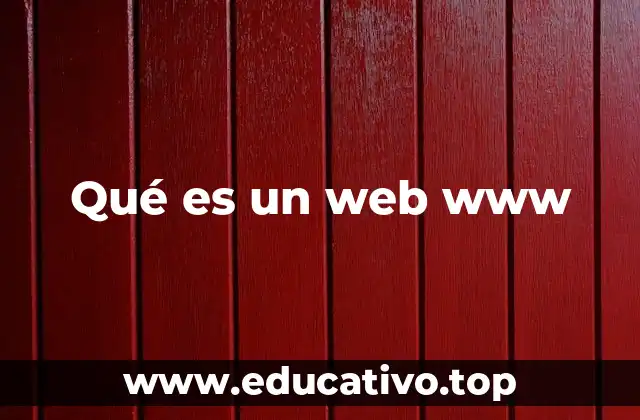 Qué es un web www
