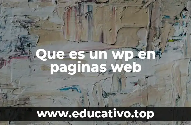 Que es un wp en paginas web