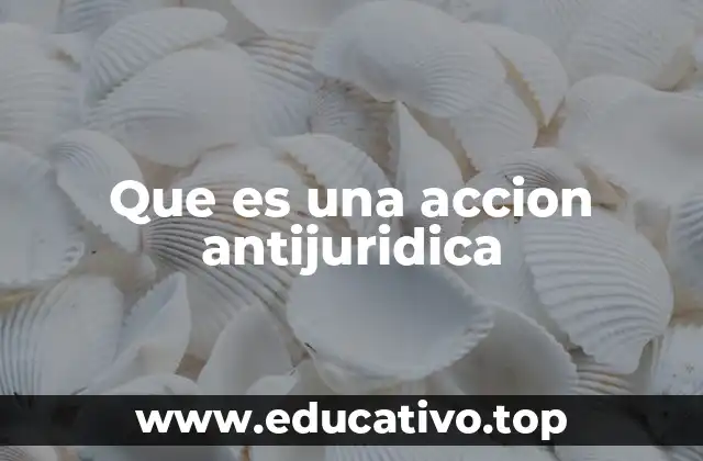 La importancia de prevenir acciones antijurídicas