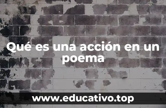Qué es una acción en un poema