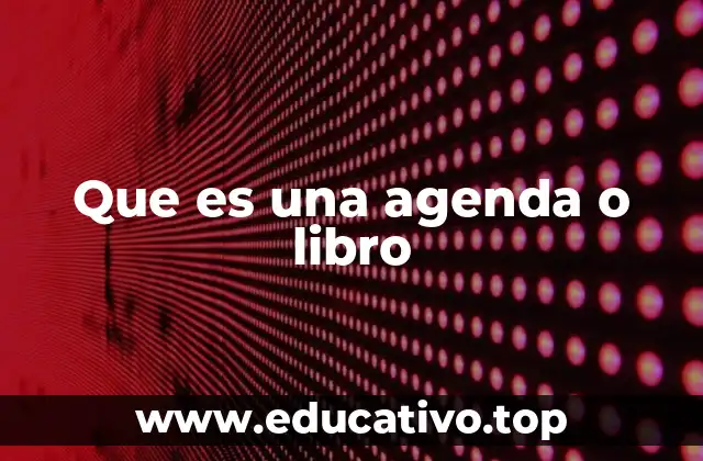 Que es una agenda o libro