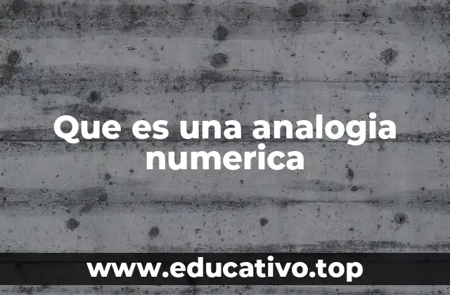 Que es una analogia numerica