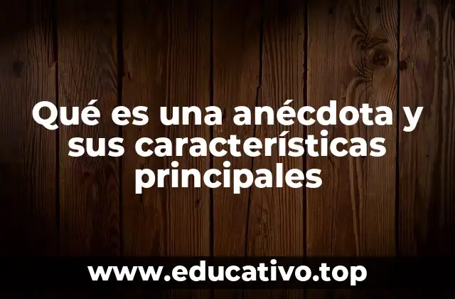 La importancia de las anécdotas en la comunicación humana