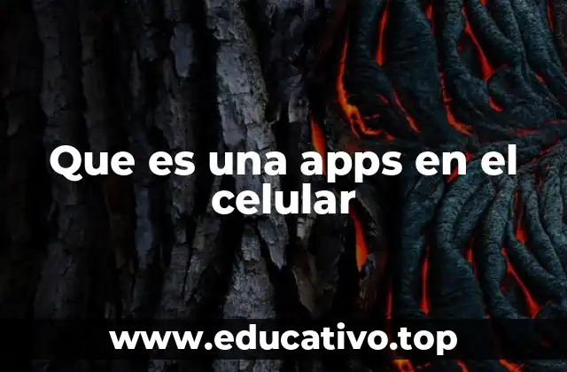Que es una apps en el celular