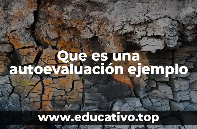 El valor de la autoevaluación en el desarrollo personal