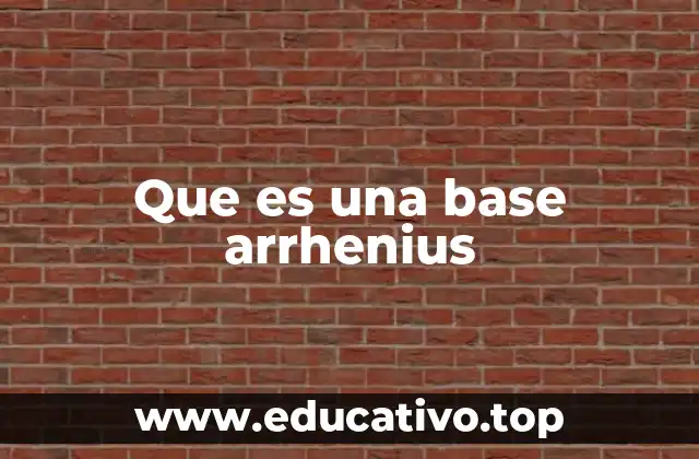Que es una base arrhenius