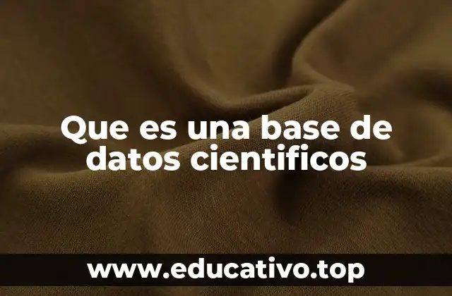 Que es una base de datos cientificos