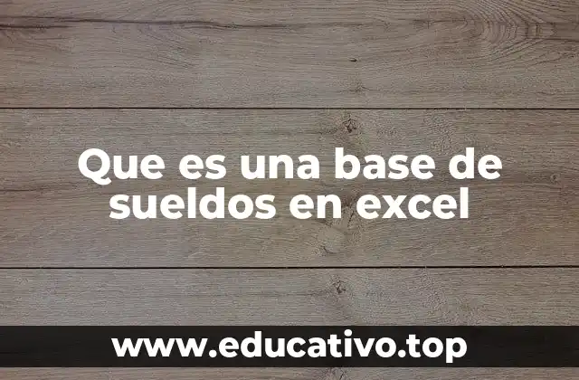 Que es una base de sueldos en excel
