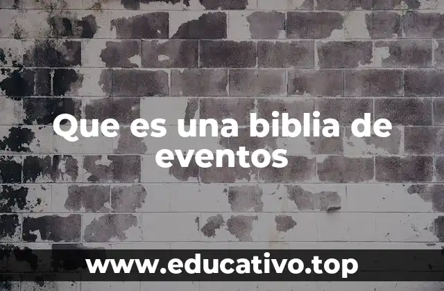 Que es una biblia de eventos