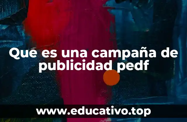 Que es una campaña de publicidad pedf