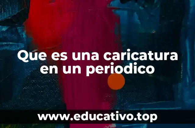 Que es una caricatura en un periodico