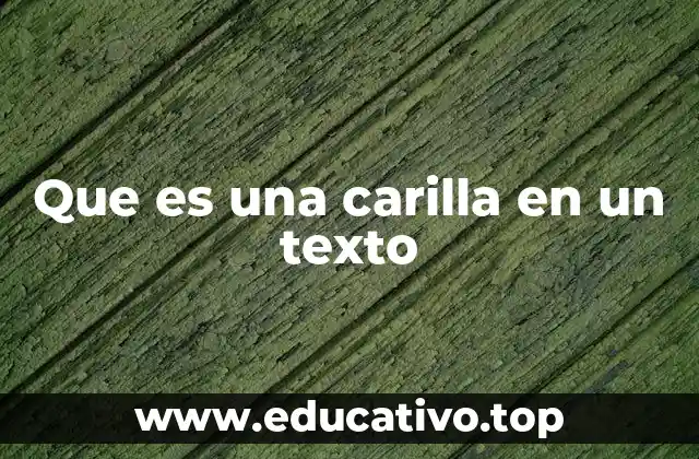 Que es una carilla en un texto
