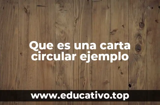 Que es una carta circular ejemplo