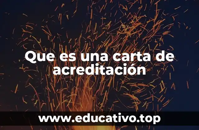 Que es una carta de acreditación