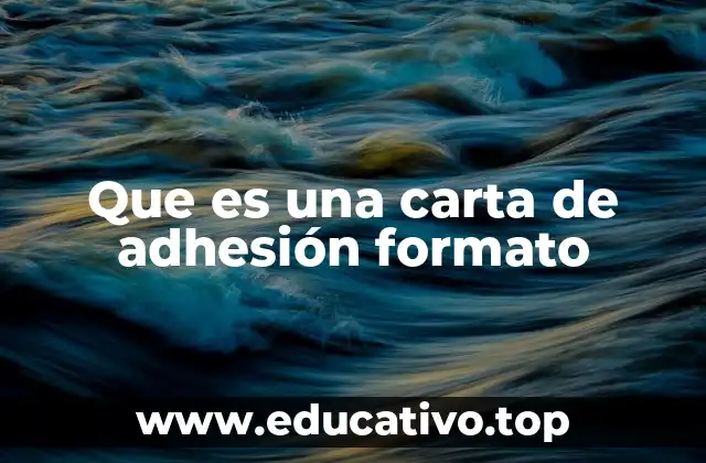 Que es una carta de adhesión formato