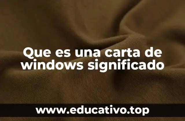 Que es una carta de windows significado