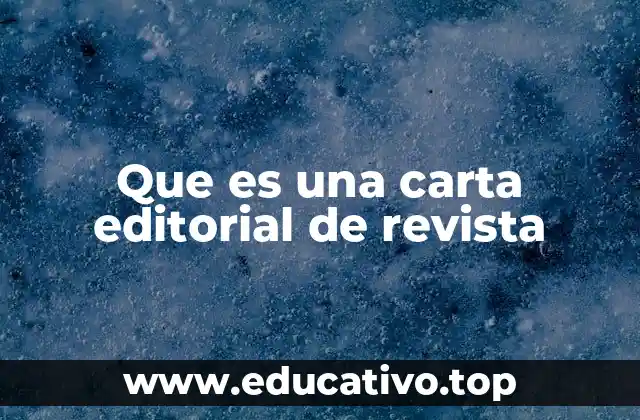 Que es una carta editorial de revista