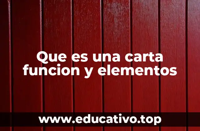 Que es una carta funcion y elementos
