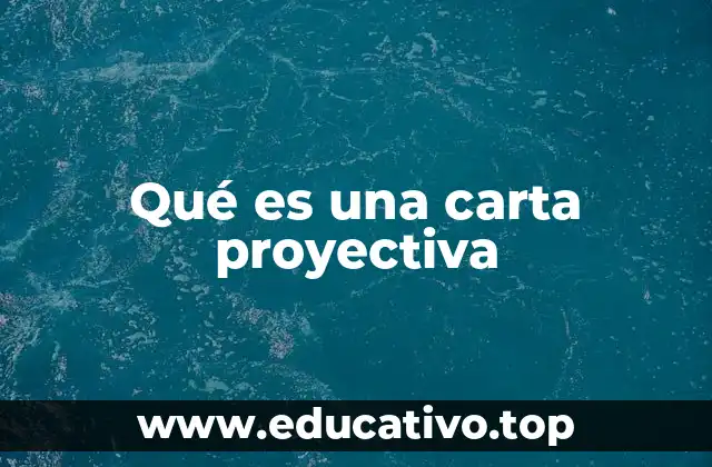 Qué es una carta proyectiva