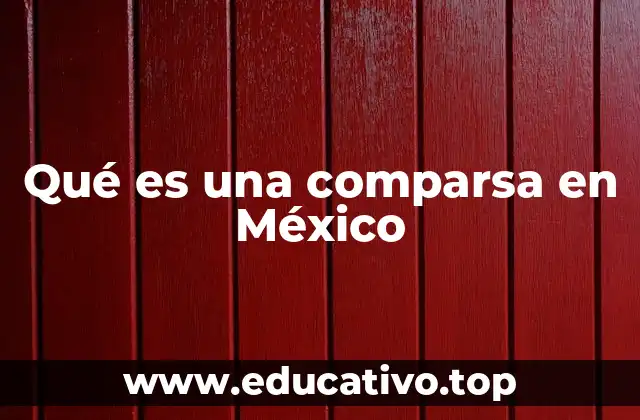 Qué es una comparsa en México