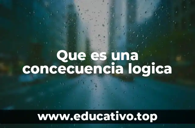 Que es una concecuencia logica