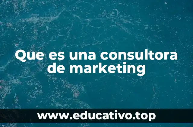 Que es una consultora de marketing