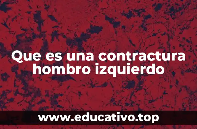 Causas comunes de dolor y tensión en el hombro izquierdo