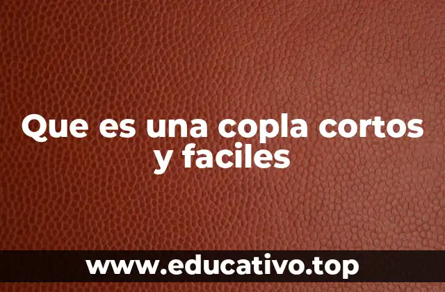 Que es una copla cortos y faciles
