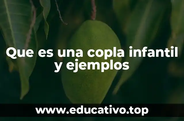 Que es una copla infantil y ejemplos