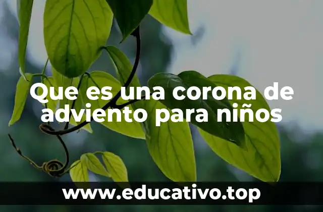 La corona de adviento como herramienta de aprendizaje navideño