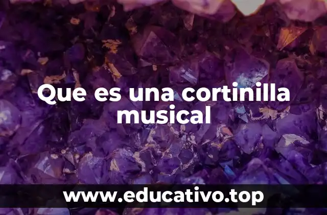 Que es una cortinilla musical