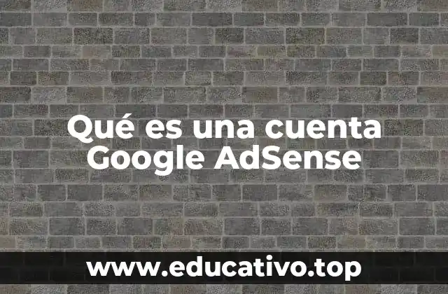 Qué es una cuenta Google AdSense