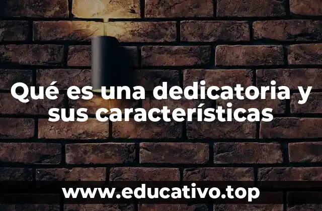 Qué es una dedicatoria y sus características