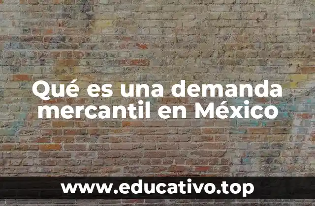 El proceso legal para resolver conflictos comerciales en México