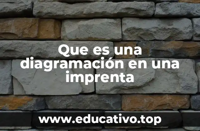 Que es una diagramación en una imprenta