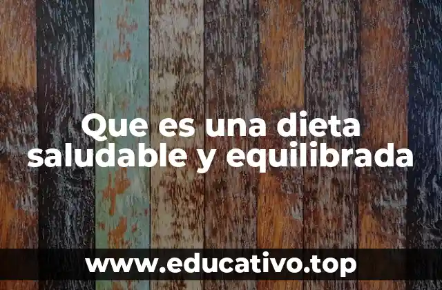 La importancia de una alimentación variada