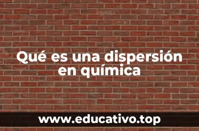 Clasificación y características de los sistemas de dispersión