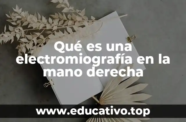 El papel de la electromiografía en la medicina neurológica