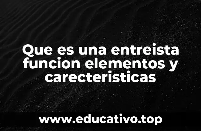 La entreista como manifestación del arte escénico