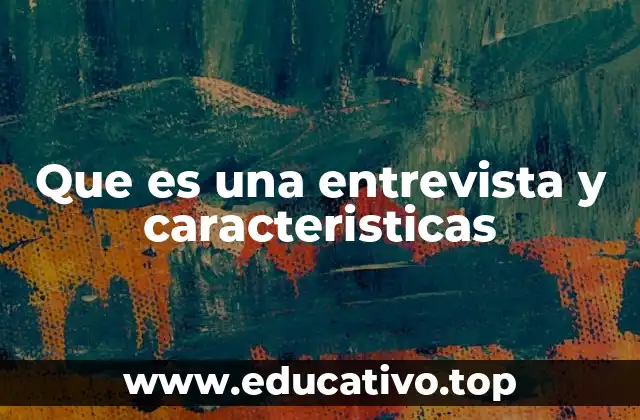 La importancia de las entrevistas en la sociedad actual