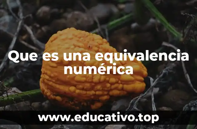 Que es una equivalencia numérica