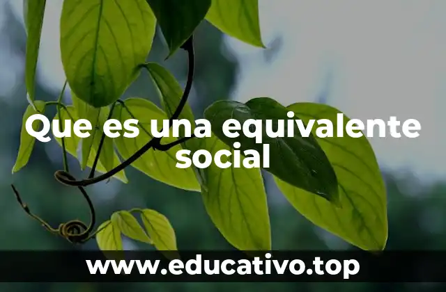 La equivalencia en la sociedad moderna