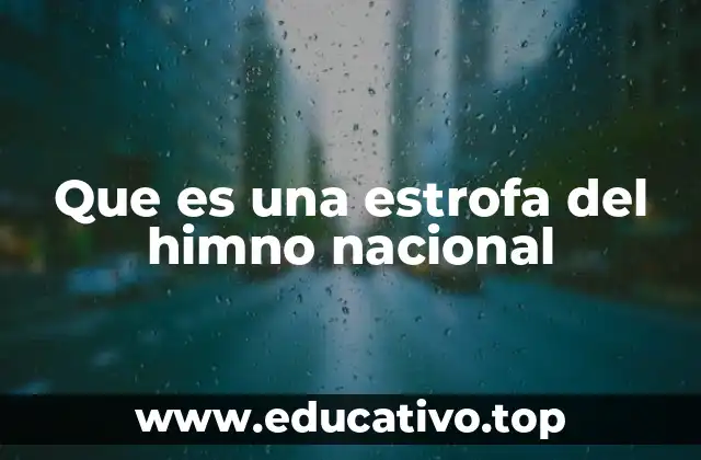Que es una estrofa del himno nacional